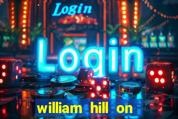 william hill on line betting