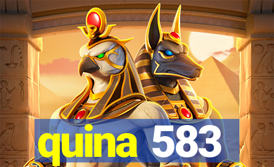 quina 583