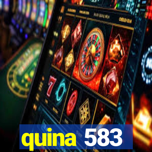 quina 583