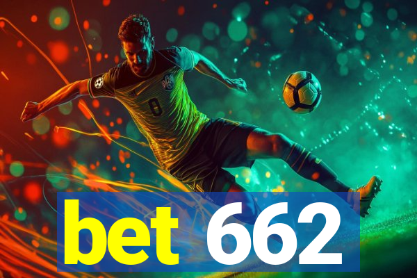 bet 662