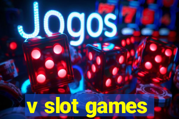 v slot games