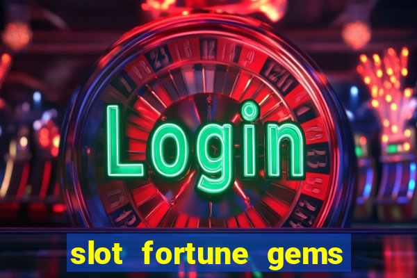 slot fortune gems - jili games