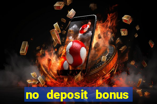 no deposit bonus codes casinos