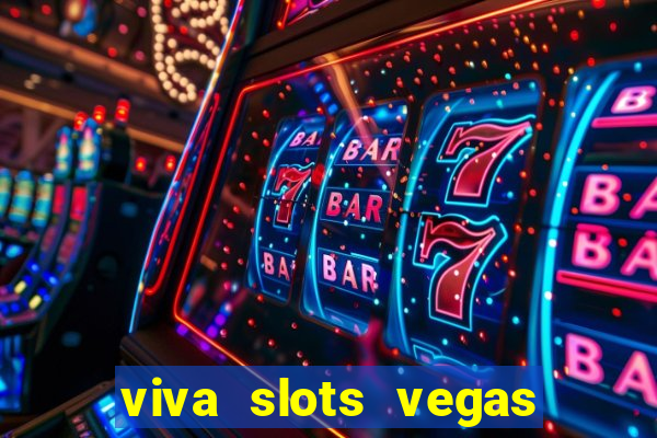 viva slots vegas casino gratis