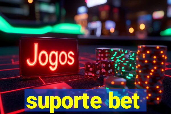 suporte bet