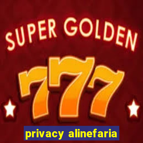 privacy alinefaria