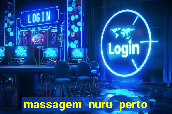 massagem nuru perto de mim