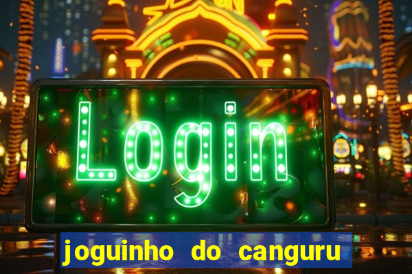 joguinho do canguru esporte da sorte