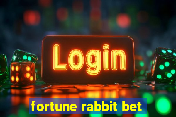 fortune rabbit bet