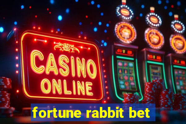 fortune rabbit bet