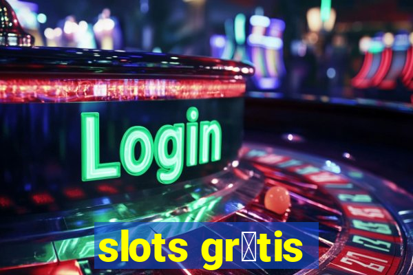 slots gr谩tis