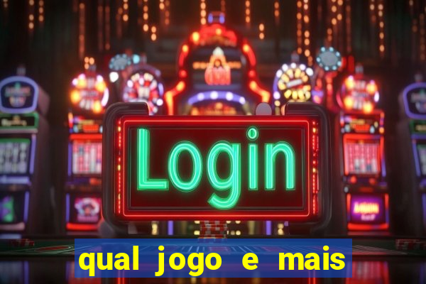 qual jogo e mais facil de ganhar