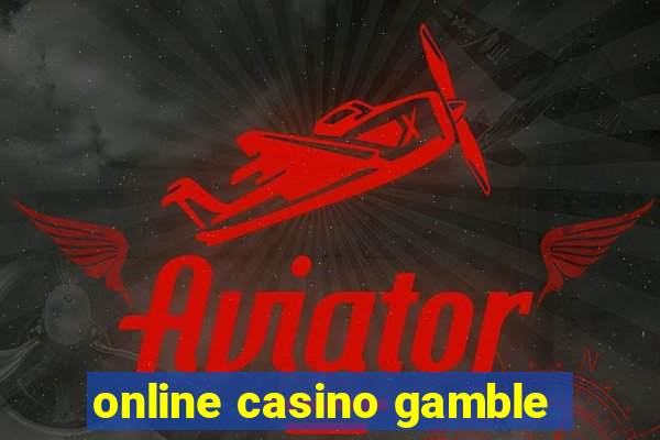 online casino gamble