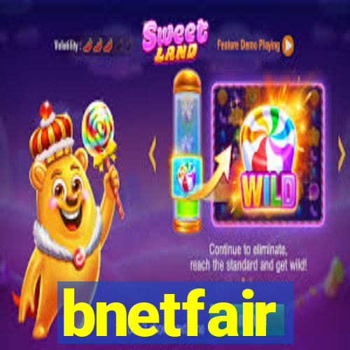 bnetfair