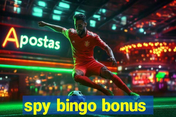 spy bingo bonus