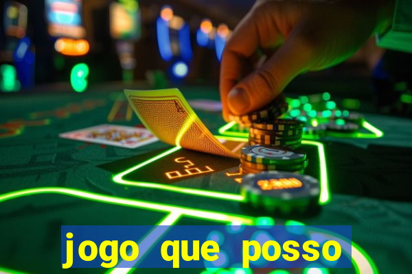 jogo que posso ganhar dinheiro de verdade