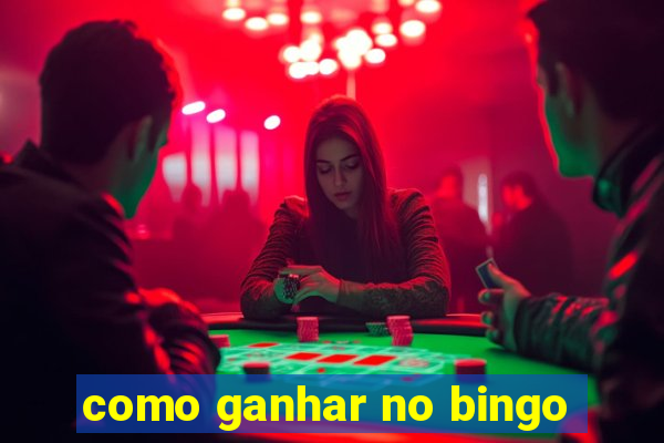 como ganhar no bingo