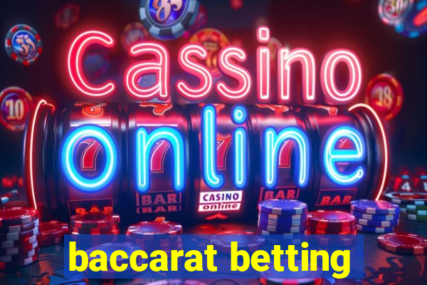 baccarat betting