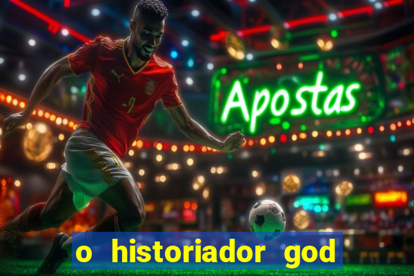 o historiador god of war