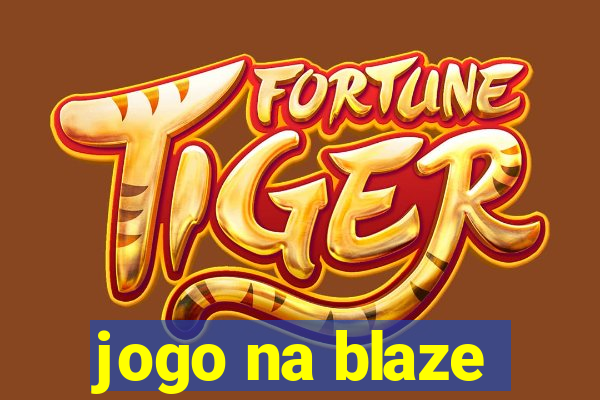 jogo na blaze