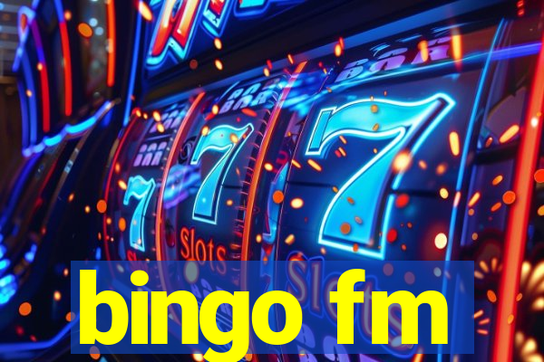 bingo fm