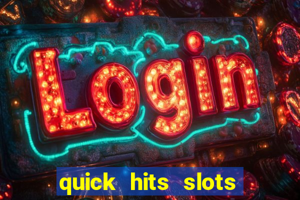 quick hits slots online real money