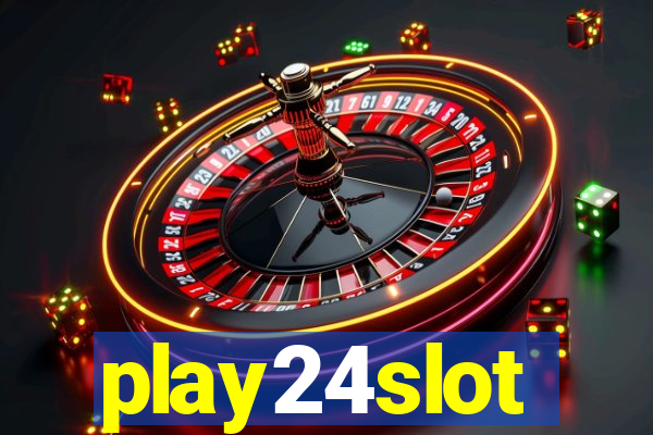 play24slot