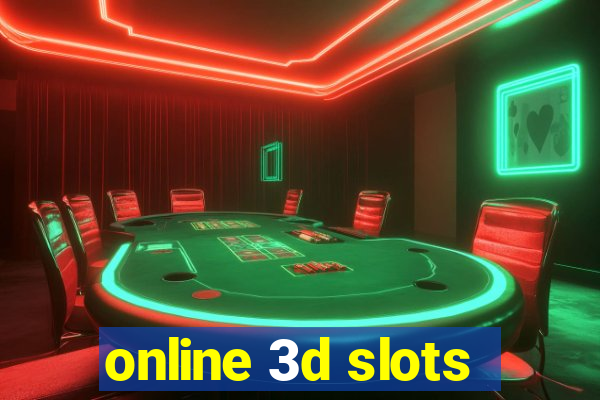 online 3d slots