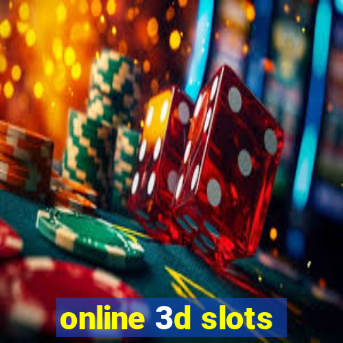 online 3d slots