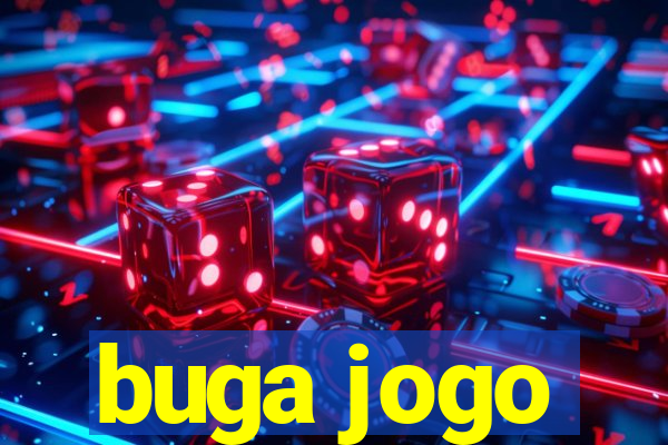 buga jogo