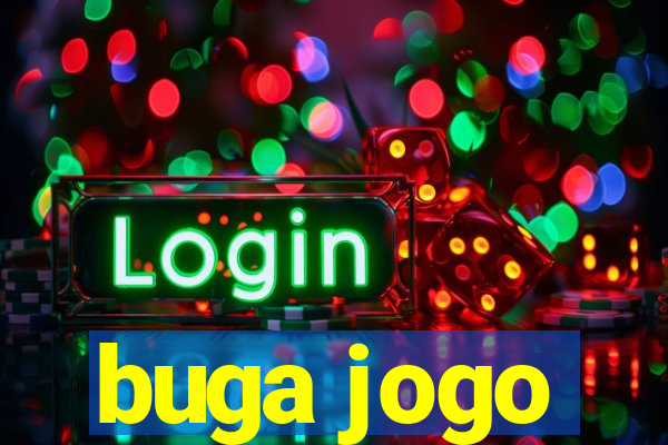 buga jogo