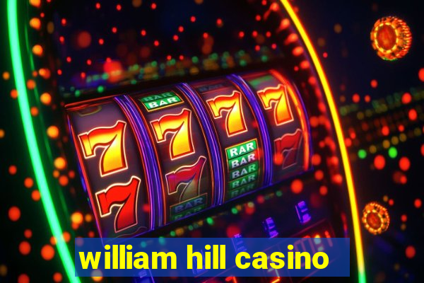 william hill casino