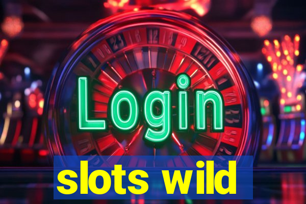 slots wild