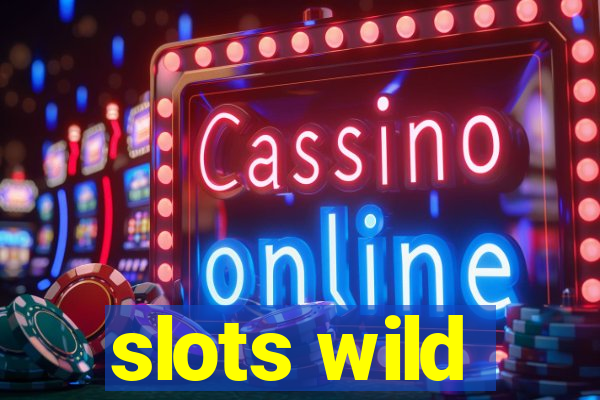 slots wild