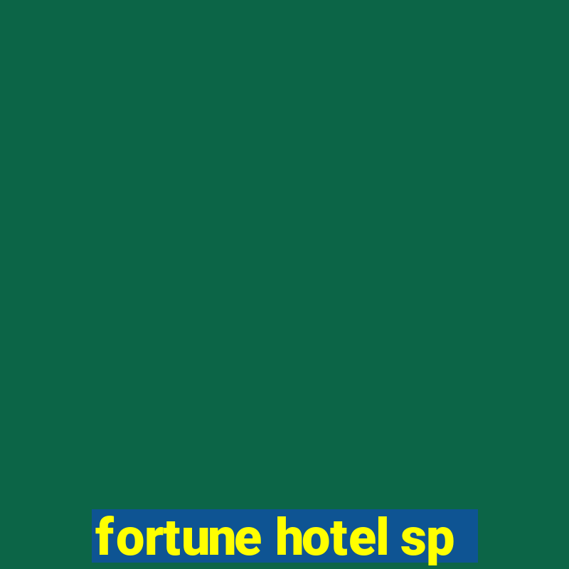 fortune hotel sp