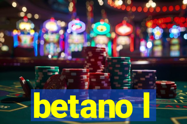 betano l