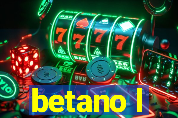 betano l