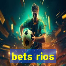 bets rios