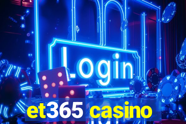 et365 casino