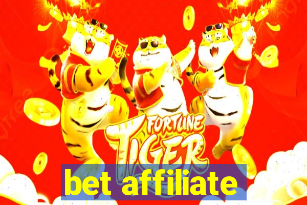 bet affiliate