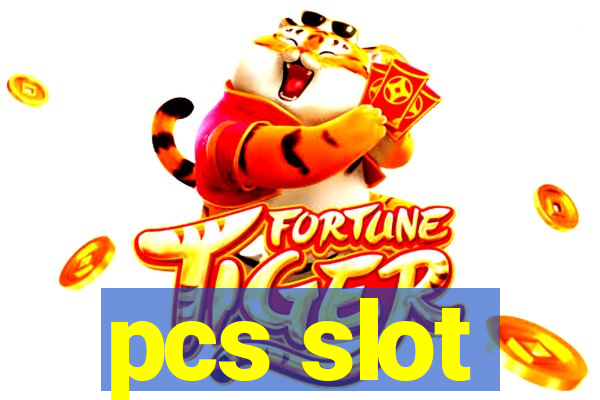 pcs slot