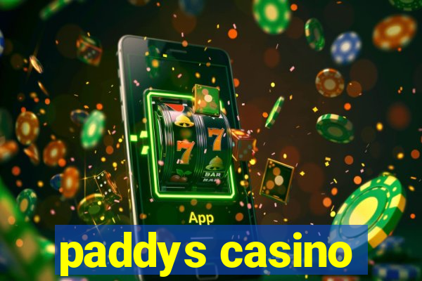 paddys casino