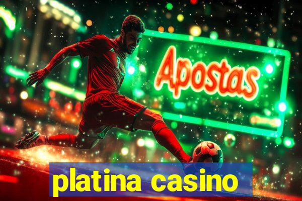 platina casino