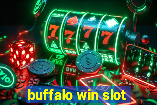 buffalo win slot