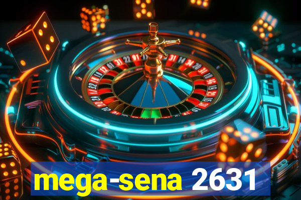 mega-sena 2631