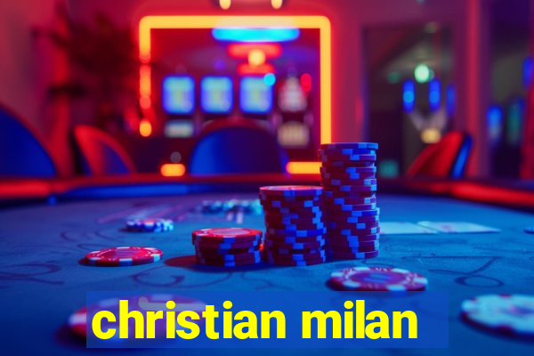 christian milan