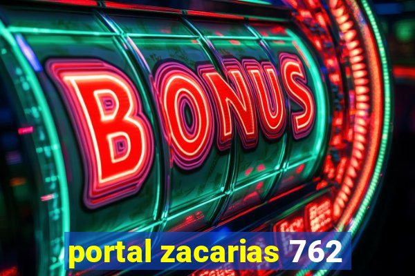 portal zacarias 762