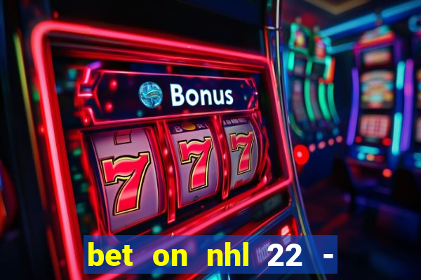 bet on nhl 22 - 23 l wynnbet