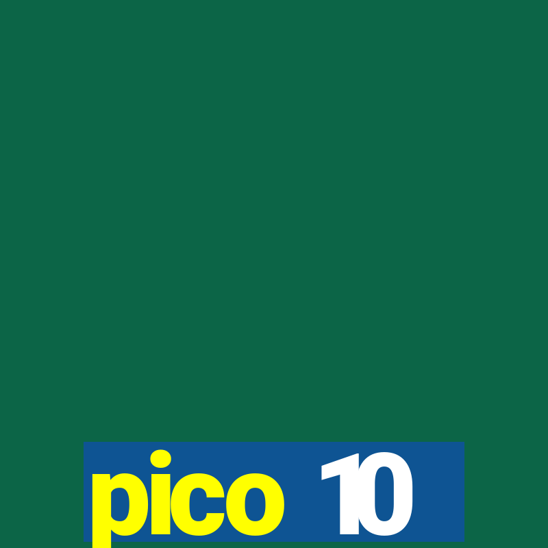 pico 10