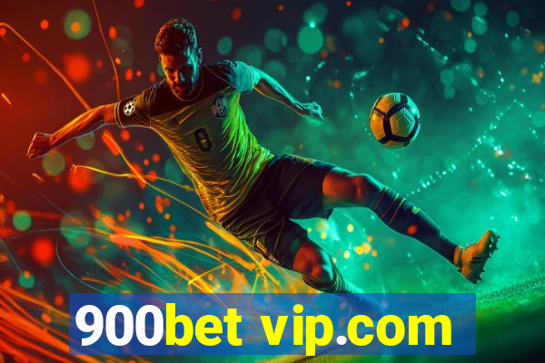 900bet vip.com